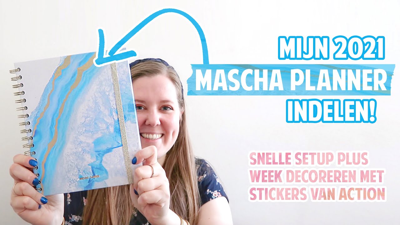 MASCHA PLANNER 2021 INDELEN 😍💙 inhoud, setup, paar aanpassingen & plan with me met Action stickers