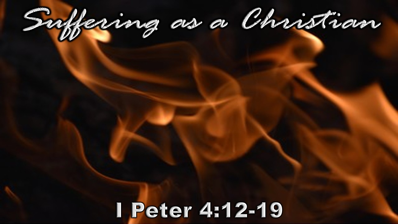 1 Peter 4.12-19 - Suffering As A Christian 260222