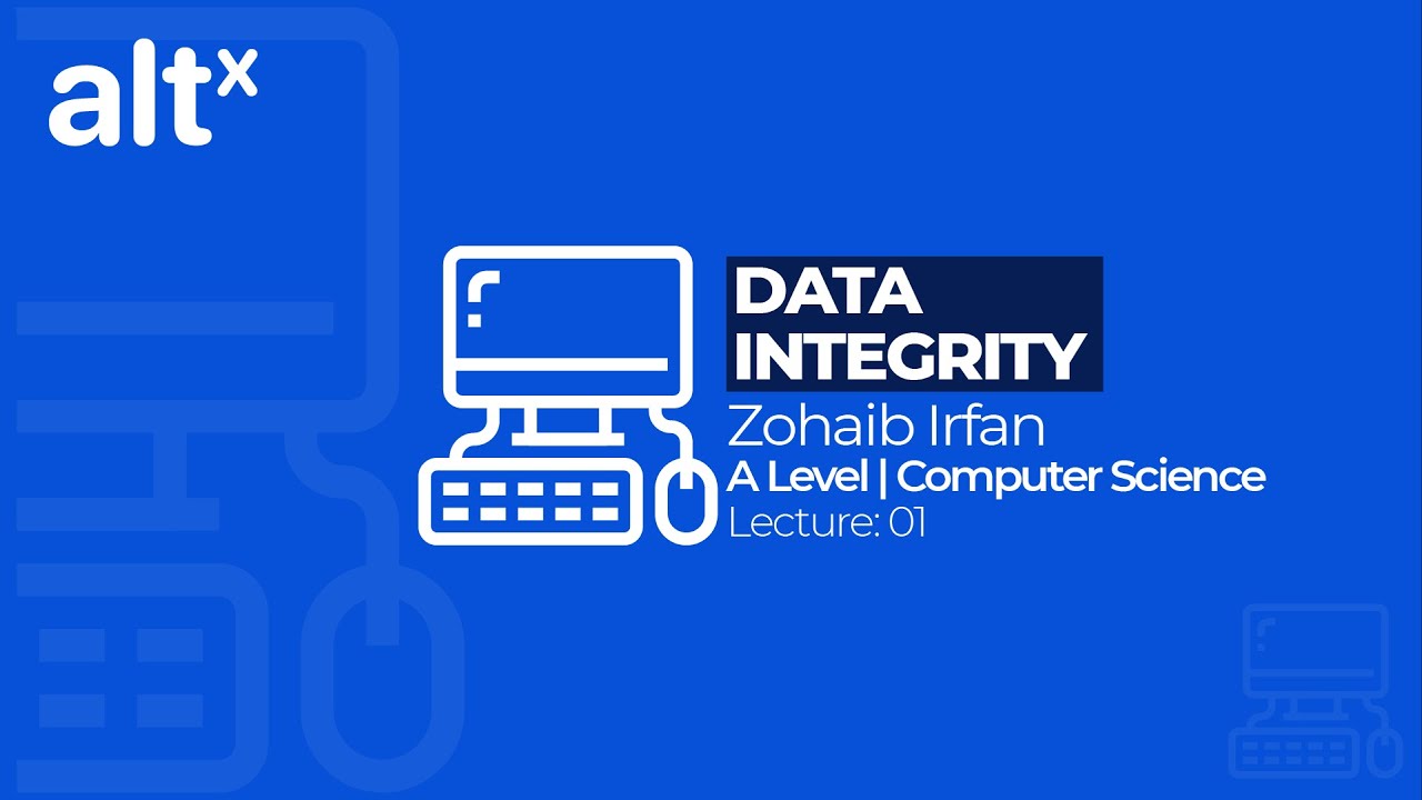 6 2 Introduction to Data Integrity + Validation| AS Computer Science
