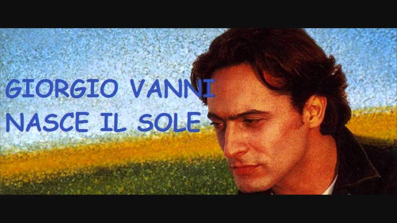 Giorgio Vanni - Nasce il sole.