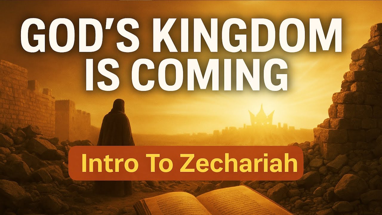 God’s Kingdom Is Coming: An Intro To Zechariah
