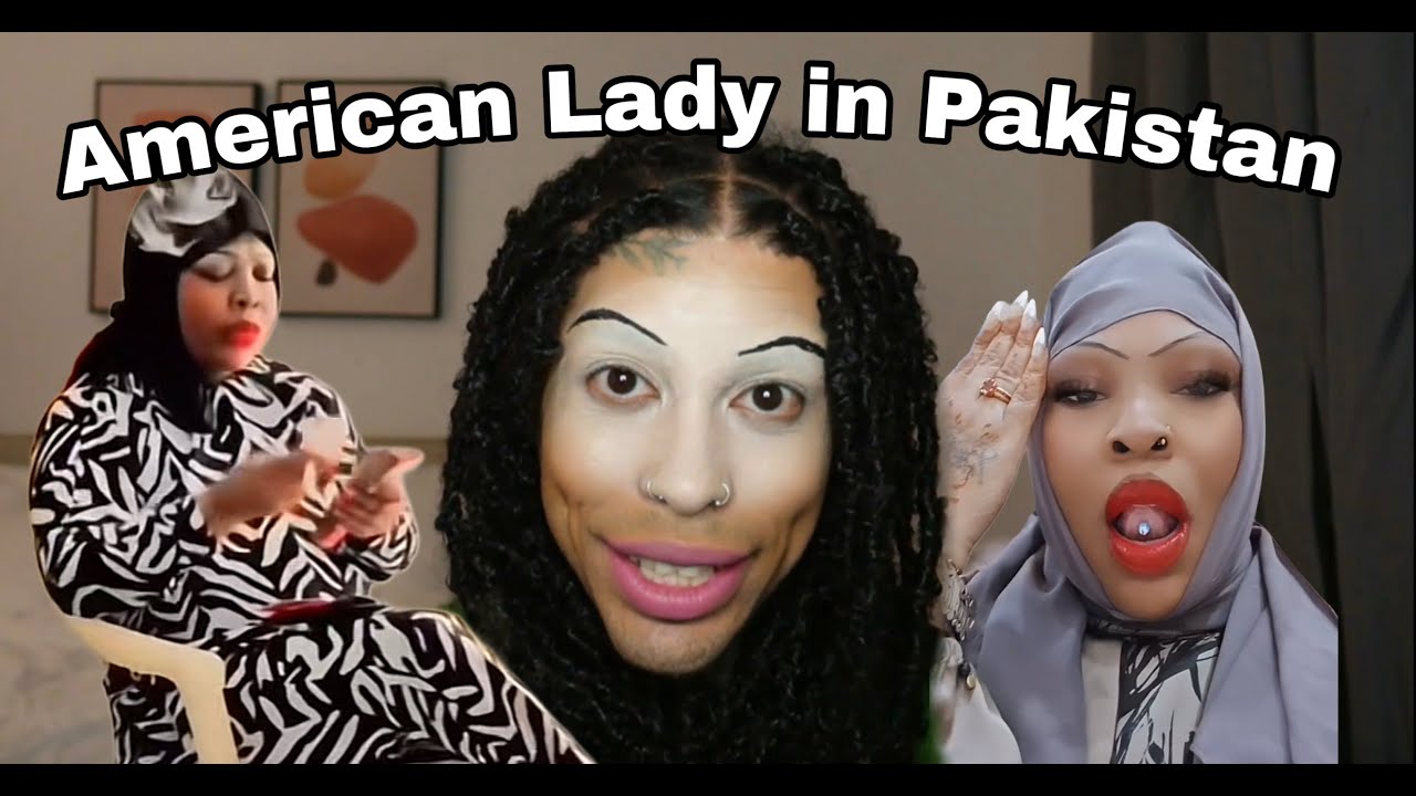 Tik Toks 90 Day Fiance(The American Lady in Pakistan)