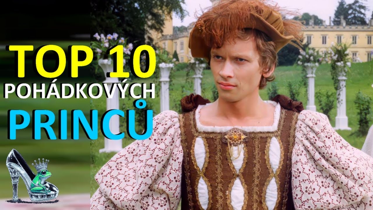TOP 10 POHÁDKOVÝCH PRINCŮ
