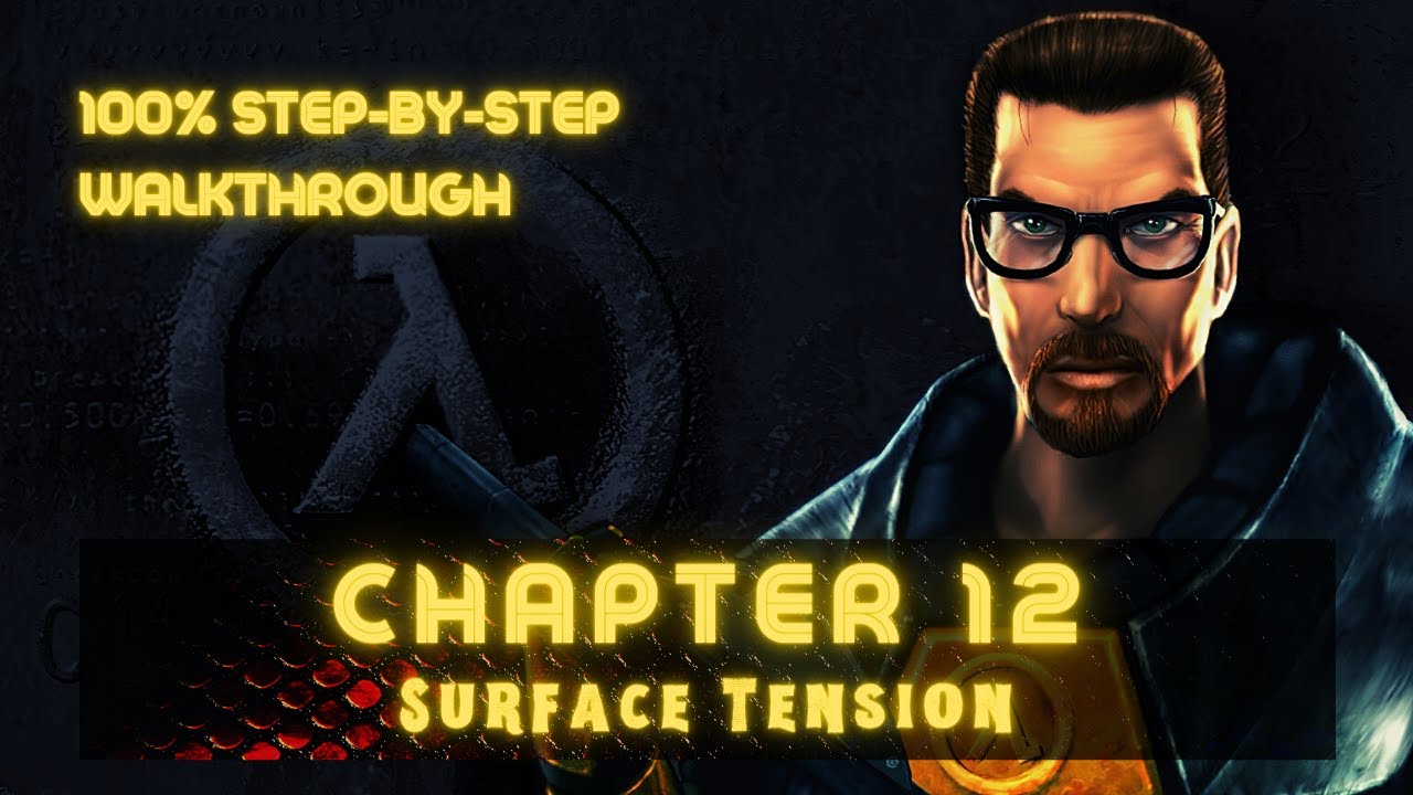 Half-Life (100%) Walkthrough (Chapter 12: Surface Tension)