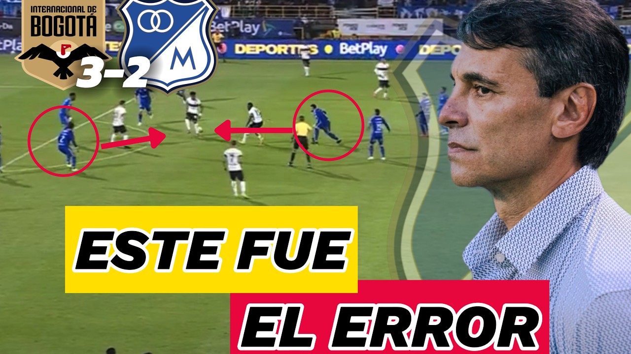 ¡EL ERROR DE MILLONARIOS vs INTERNACIONAL! 🔥 Análisis Táctico Completo