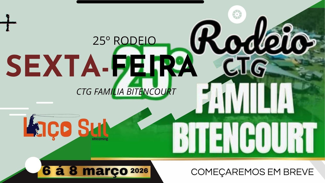 🏆25º RODEIO CTG FAMILIA BITENCOURT - CORREIA PINTO/SC 🏆