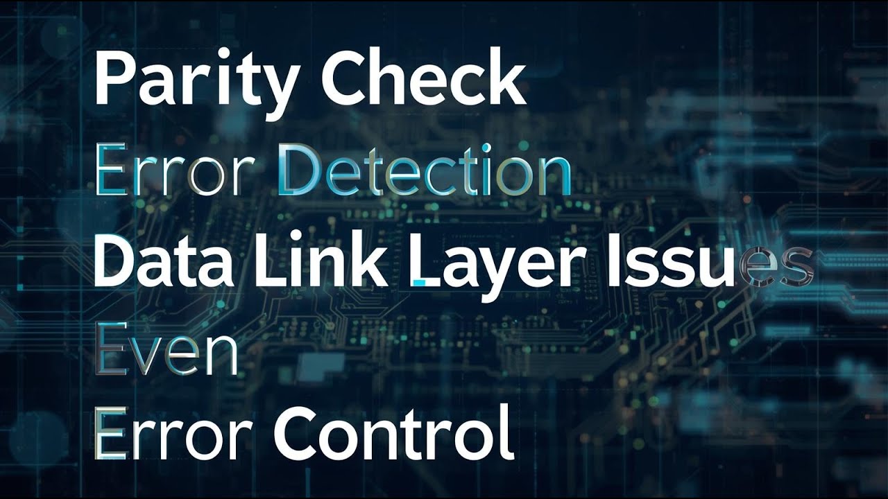 Parity Check || Error Detection || Data Link Layer Issues || Even || Odd || Error Control