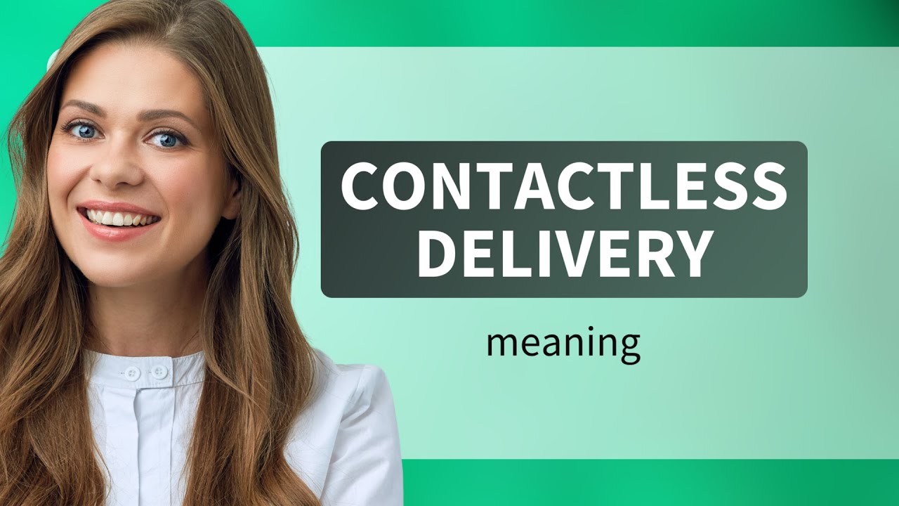 Contactless Delivery Explained
