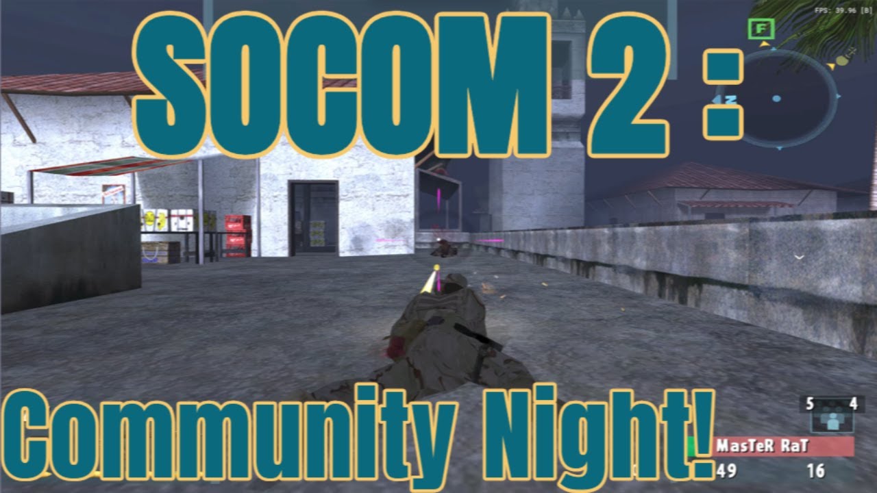 SOCOM 2: Online Community Night! BiG Map Clap!