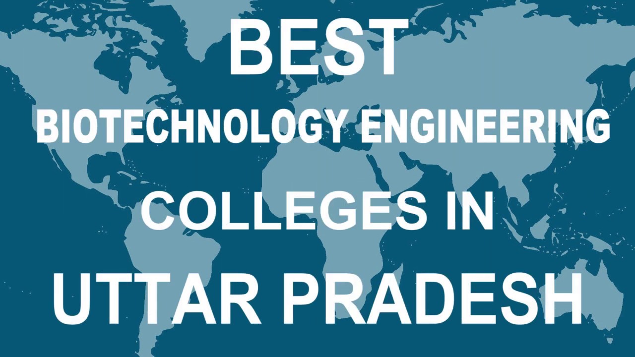 Best  Biotechnology Engineering Colleges in Uttar Pradesh