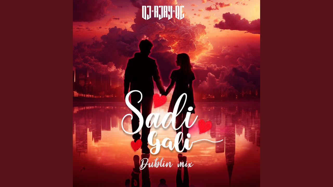 SADI GALI DUBLIN MIX
