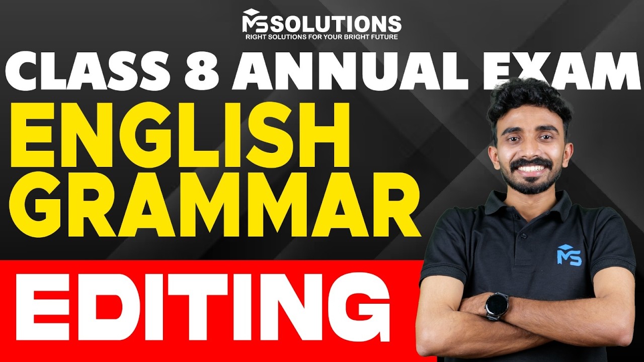 Class 8 Annual Exam English Grammar Editing | MS SOLUTIONS