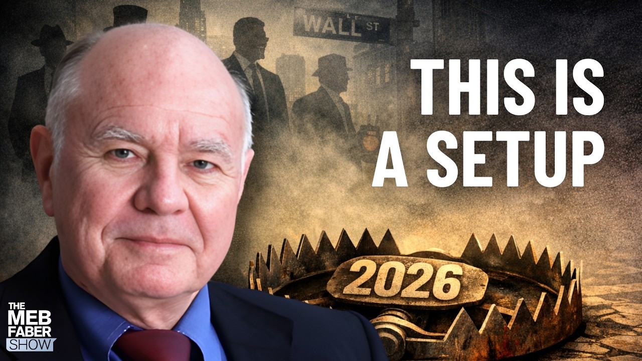 Most Investors Are Walking Into a Trap Right Now (Faber's 2026 Warning)