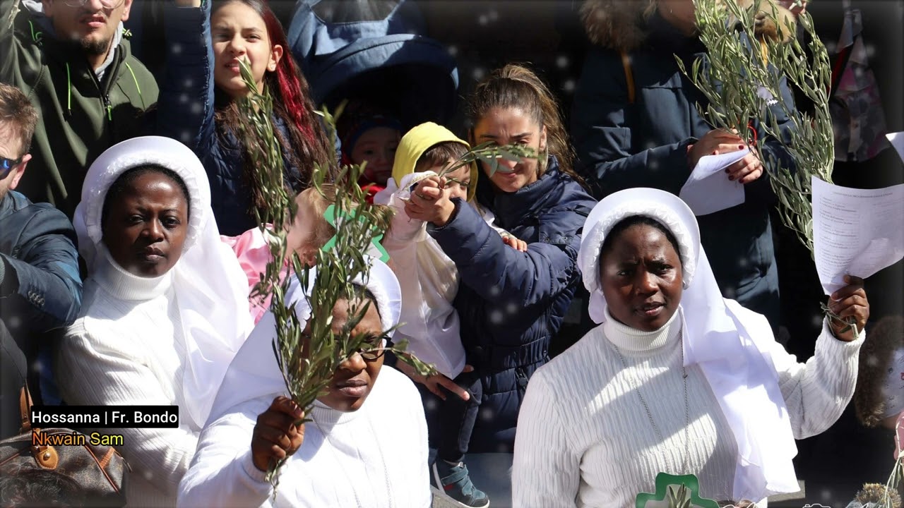 Hosanna | Fr. Bondo | Palm Sunday | Holy Thursday | #nkwainsam