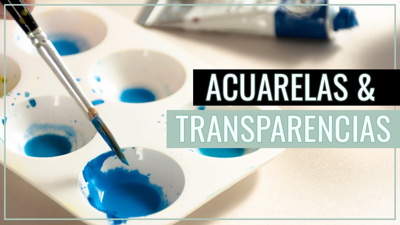 ACUARELAS y TRANSPARENCIAS - TIPS para controlar el agua