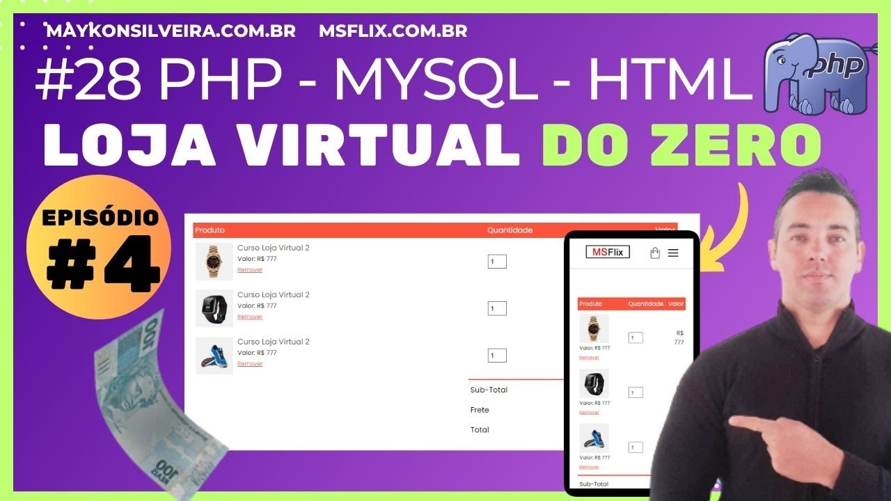 CRIANDO UMA LOJA VIRTUAL - CARRINHO DE COMPRAS P4 - PHP, HTML5, CSS3 E JAVASCRIPT - MAYKON SILVEIRA