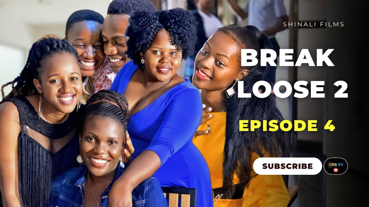 BREAK LOOSE | EP 4 | SEASON TWO