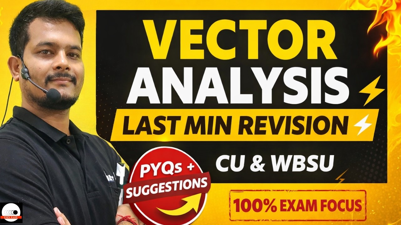 BSc Physics 1st Sem 2026 | Vector Analysis PYQs + Suggestions | CU & WBSU Revision