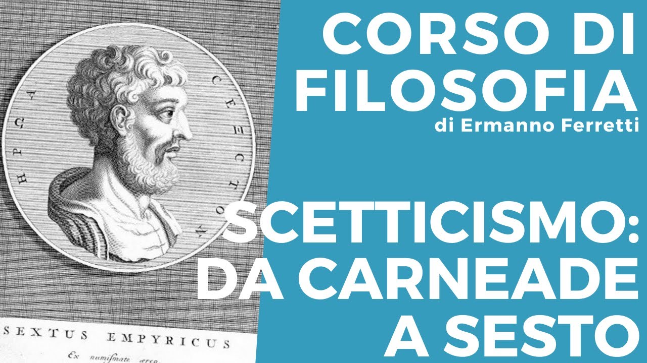 Lo scetticismo: da Carneade a Sesto Empirico