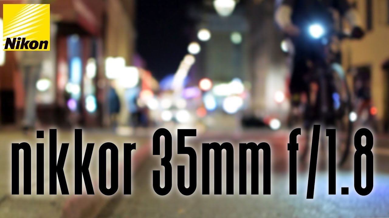 LOW LIGHT MOSTER LENS ON A BUDGET || Nikkor 35mm f/1.8G