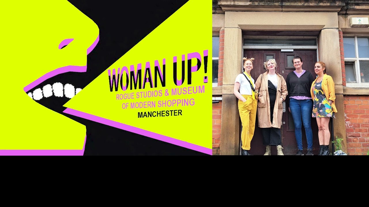 Woman Up! Podcast S5 E5 ON TOUR Rogue Studios Manchester