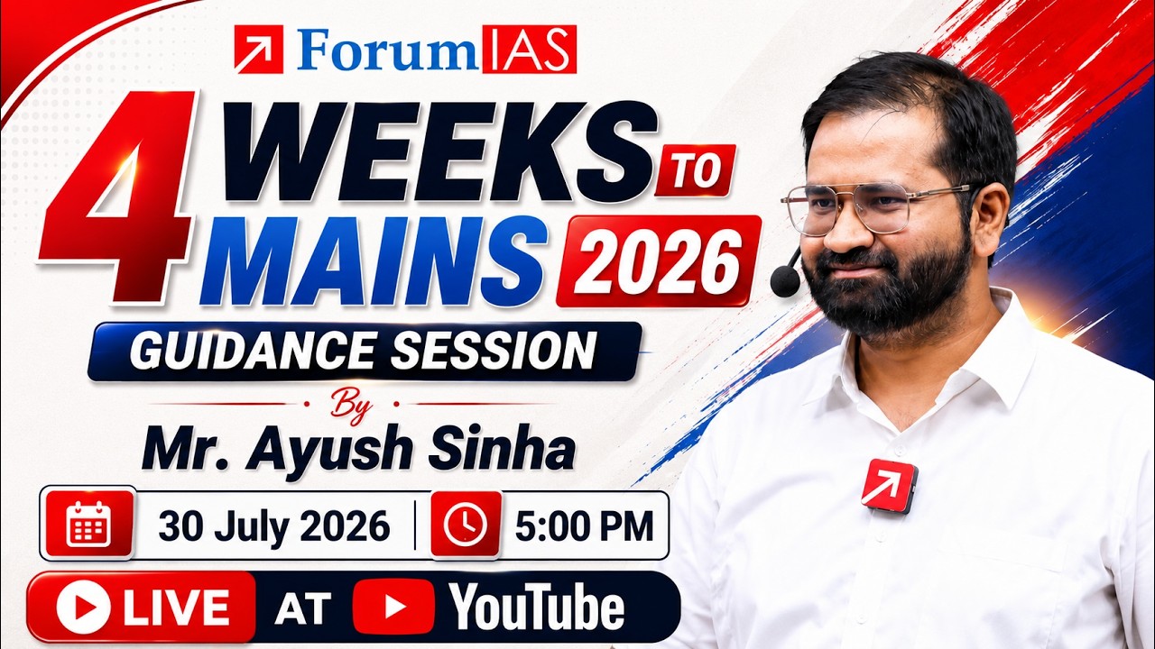 4 Weeks to Mains 2026 Guidance Session By Mr. Ayush Sinha | 30 July 2026 | 5:00 PM