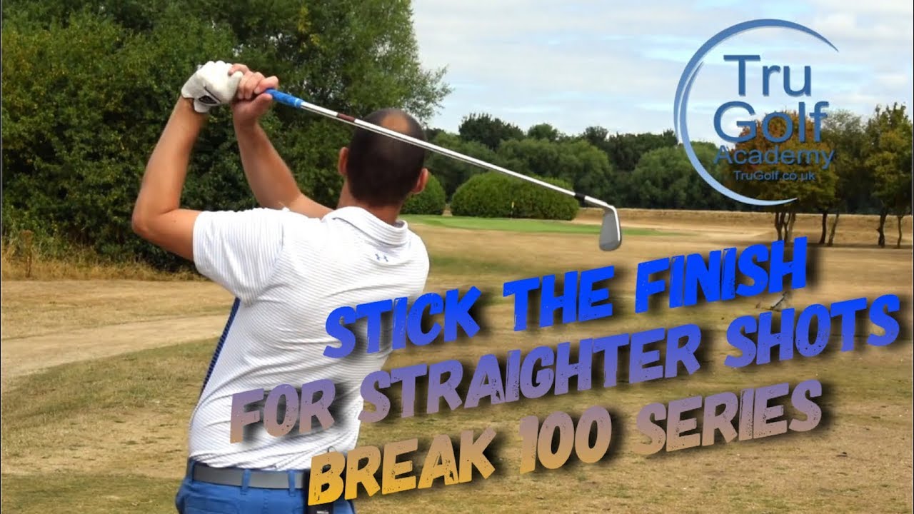 STICK THE FINISH FOR STRAIGHTER SHOTS - BREAK 100 SERIES