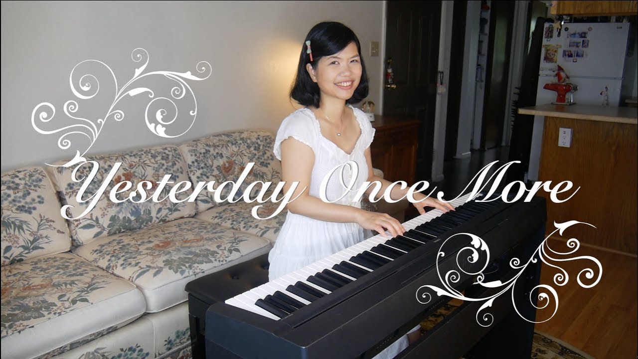 Yesterday Once More The Carpenters 昨日重現（木匠兄妹樂團） : Piano