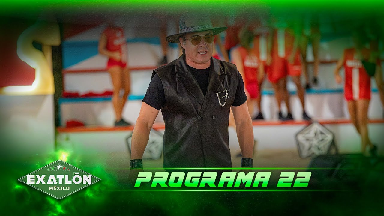 Programa 22 COMPLETO | Exatl&oacute;n M&eacute;xico 2026 🔴🔵