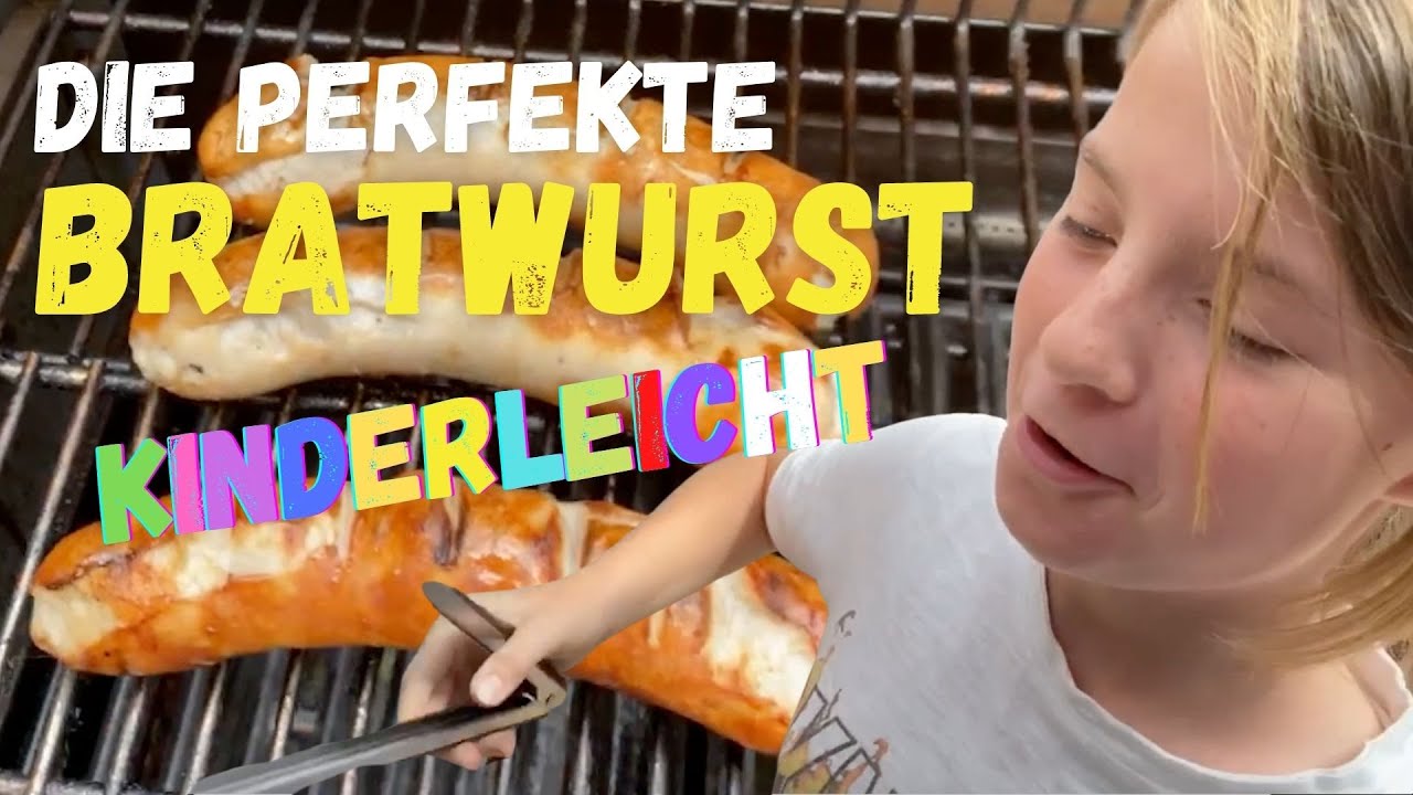 So grillt man eine BRATWURST KINDERLEICHT auf dem GASGRILL - ANLEITUNG f&uuml;r die perfekte Grillwurst!
