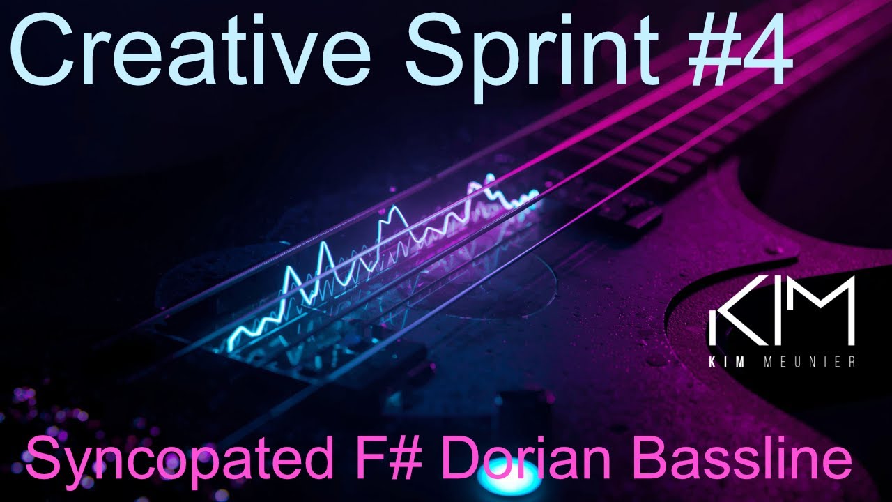 Creative Sprint #4: The Syncopated F# Dorian Bassline