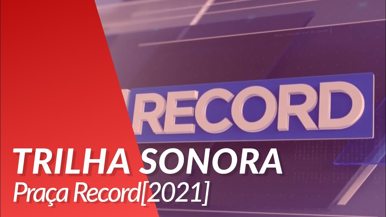 Trilha sonora - Praça Record[2021]