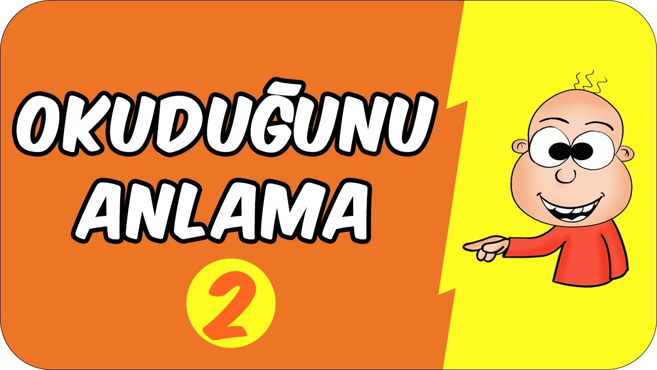 Okuduğunu Anlama -2 | 1. Sınıf Türkçe
