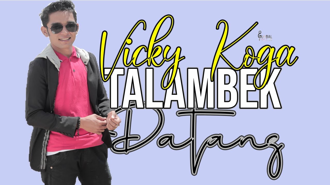 TALAMBEK DATANG - VICKY KOGA - lagu minang terbaru ( Official Music Video) Original Song