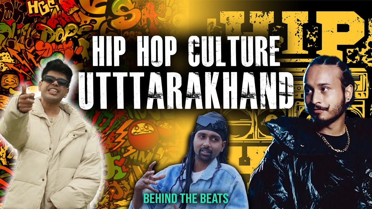 देश-दुनिया में वायरल उत्तराखंड के कलाकार | Hip Hop Culture in Uttarakhand