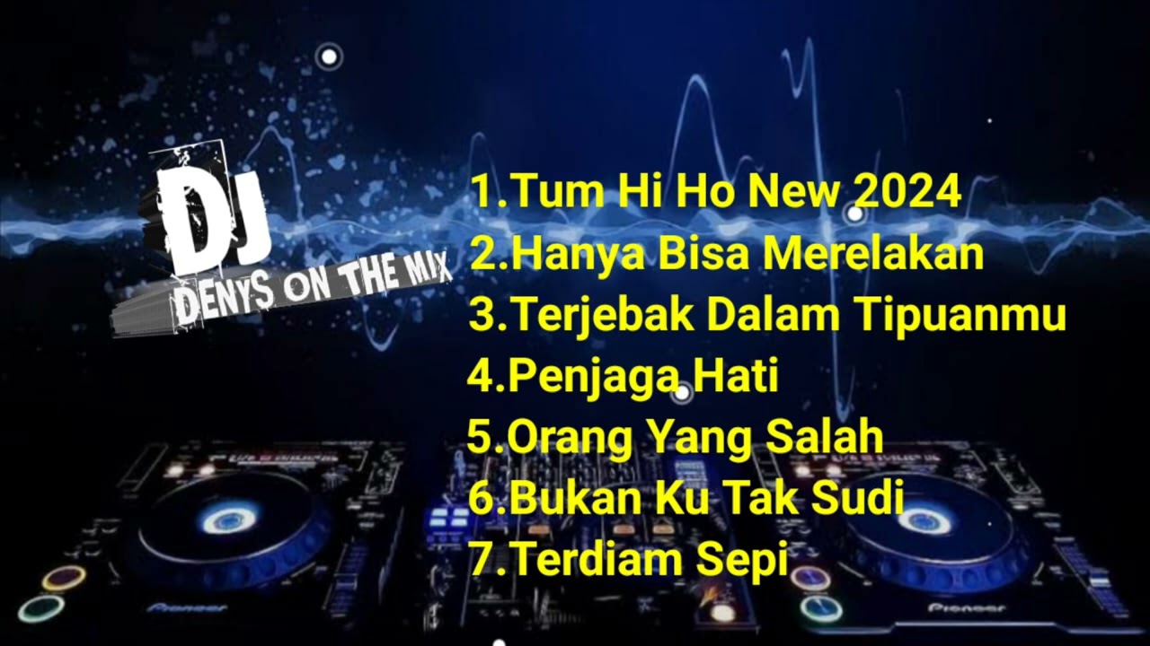 Dugem Mixtape Remix Funkot Tum Hi Ho (HARD) 2024 🔥🔥🔥