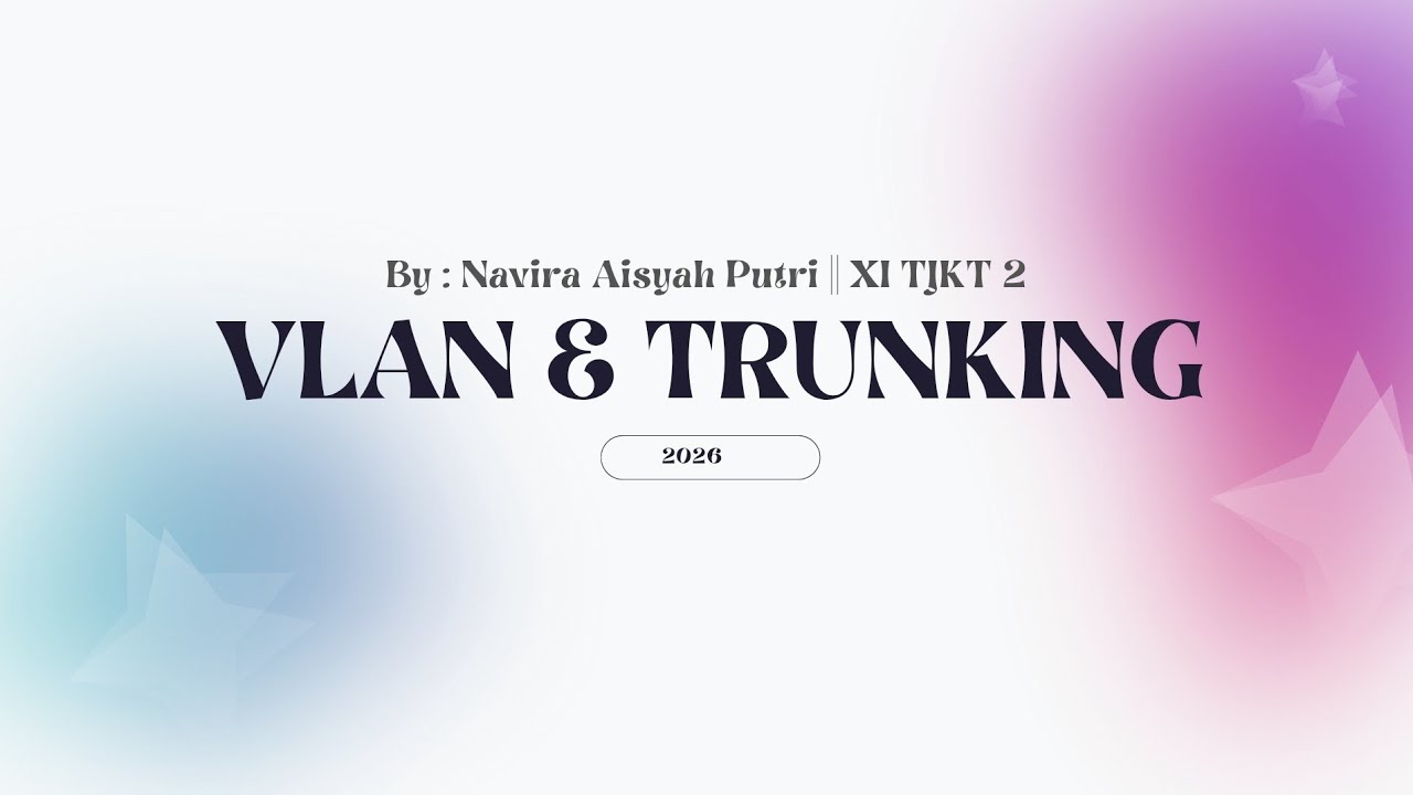 • 5 : VLAN & Trunking || Cisco CCNA Part 1