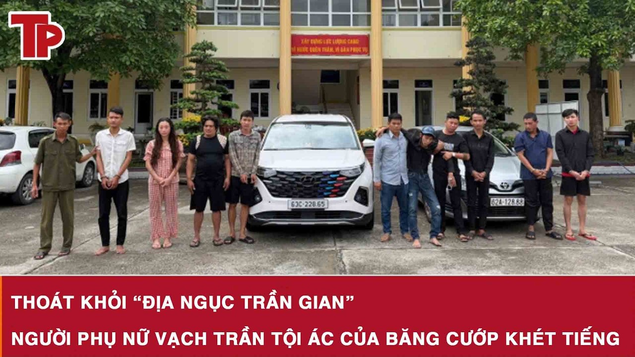 Sáng 28/2: Thoát khỏi “địa ngục trần gian”, người phụ nữ vạch trần tội ác của băng cướp khét tiếng