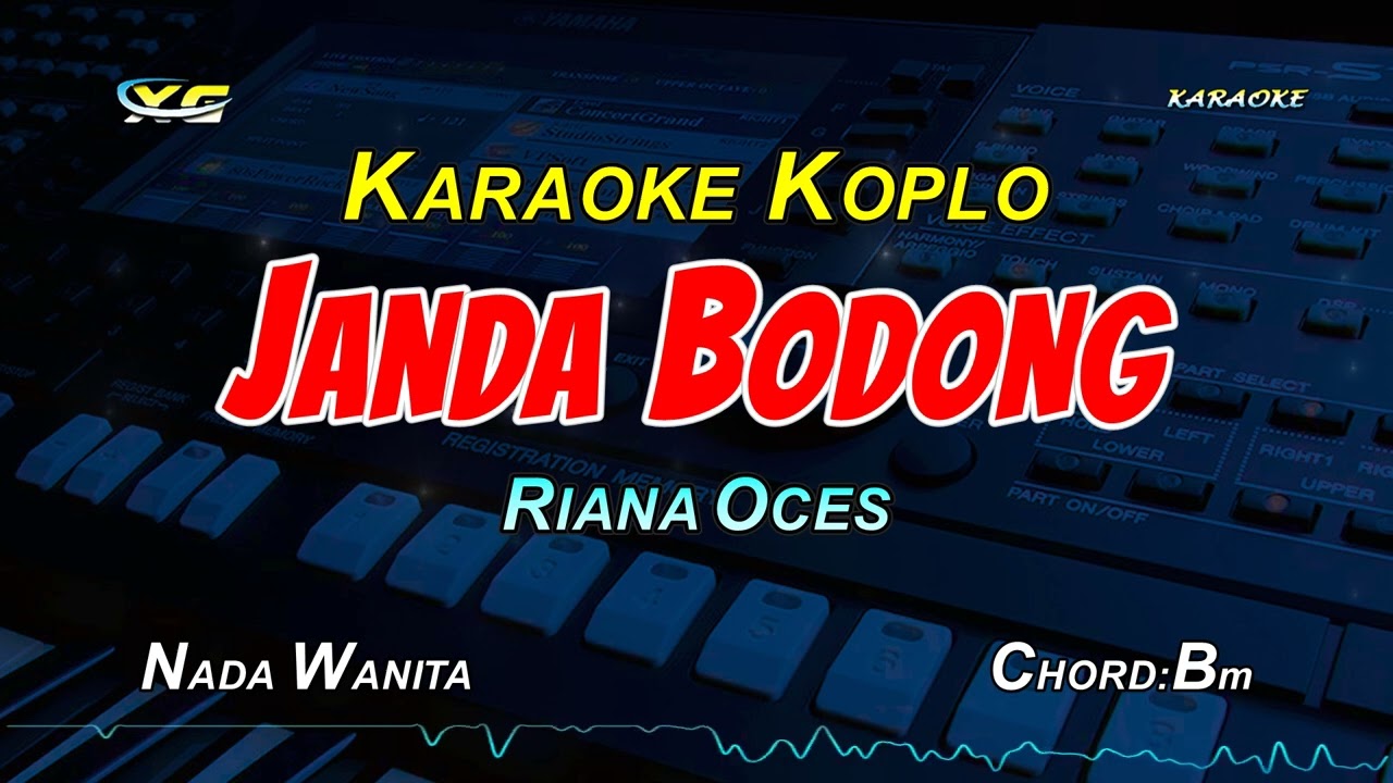 Janda Bodong KARAOKE KOPLO  NADA CEWEK (Riana Oces)