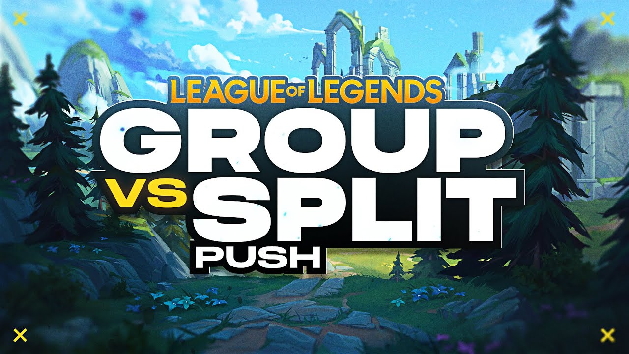 When to GROUP or SPLITPUSH | In-Depth Guide