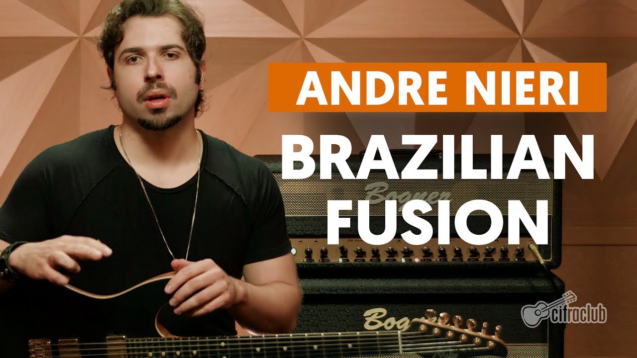 Brazilian Fusion - Andre Nieri (aula de guitarra) | Guitar Idol 4 Winner