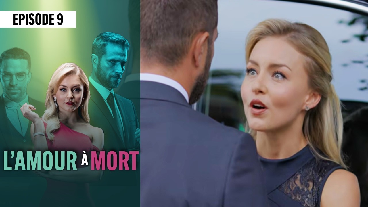 L'amour a mort 💖 (Épisode 9) | Novelas Complète en Français | Angelique BOYER