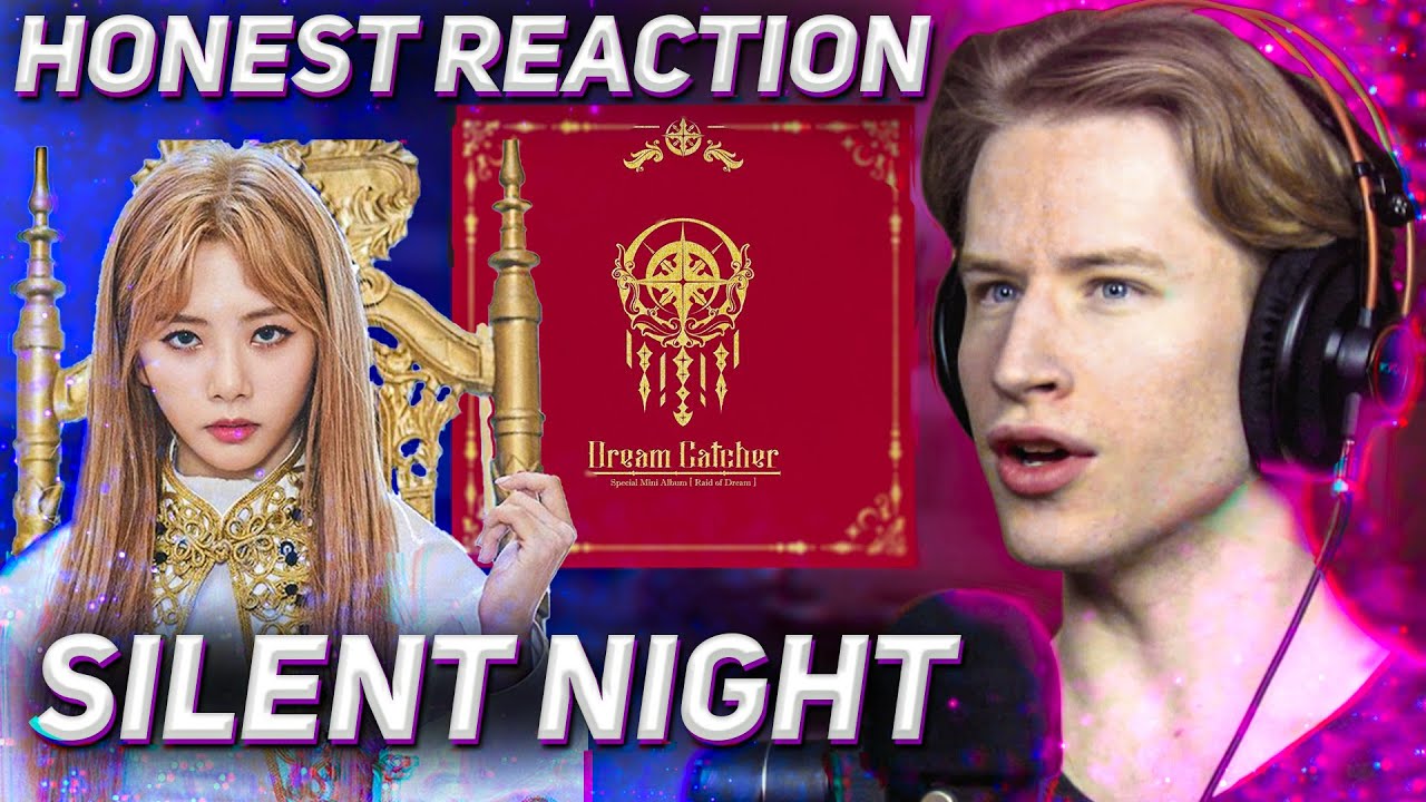 HONEST REACTION to Dreamcatcher - 'Silent Night'