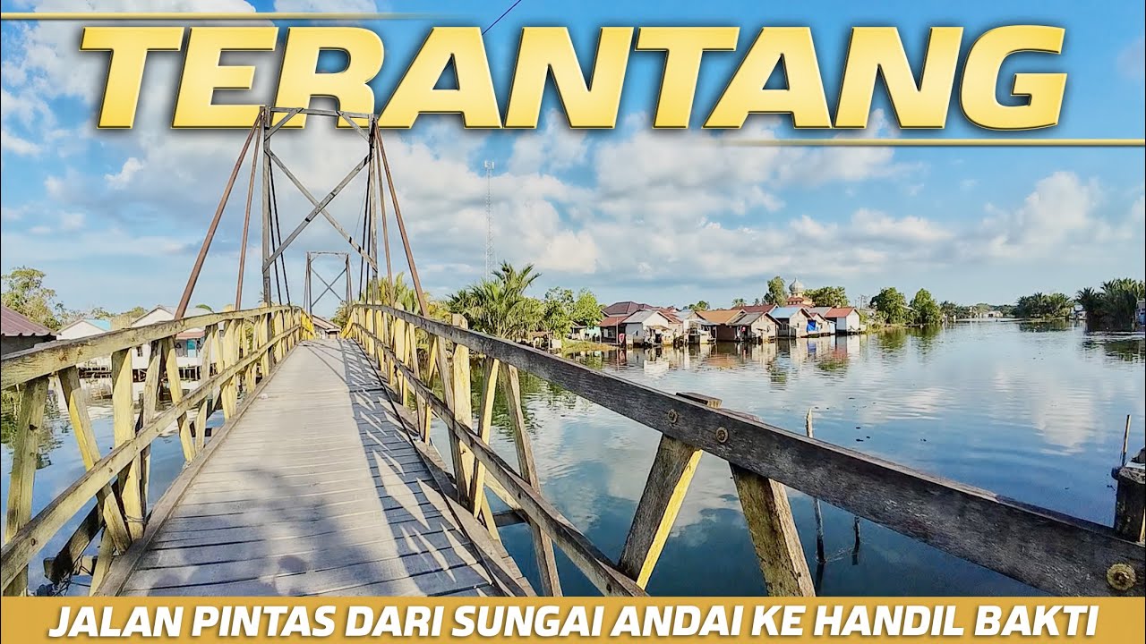 Jalan Tembus Dari Handil Bakti Menuju Sungai Andai Banjarmasin, Lewat Jalan Desa Terantang-Lakstarda