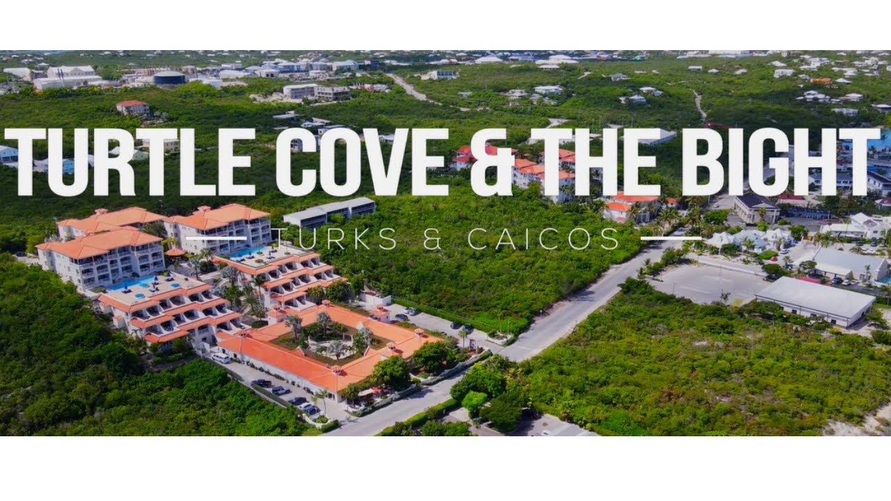 Turtle Cove & The Bight | Keller Williams Turks & Caicos Islands
