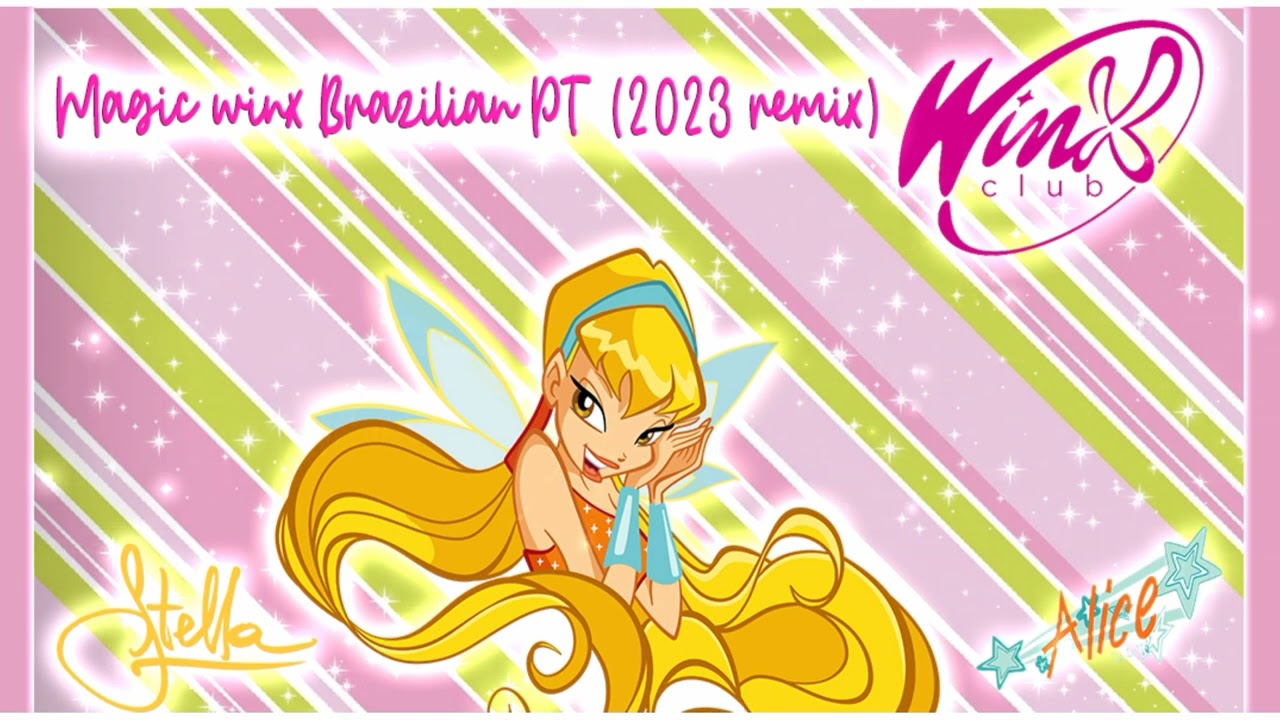 Winx Club - Magic Winx Brazilian Portuguese (2023 Version)