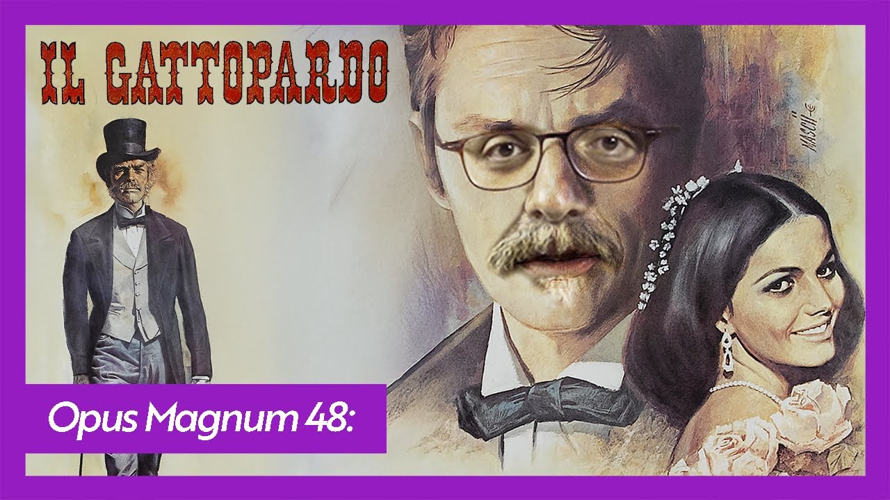 Risorgimento, Aristokrasi ve Değişemeyen Sicilya: Il Gattopardo / Emrah Safa G&uuml;rkan - Opus Magnum 48