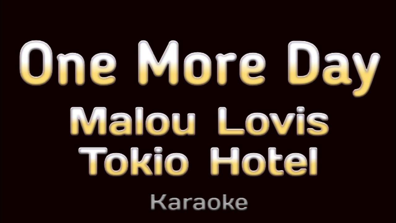 One More Day - Malou Lovis x Tokio Hotel (Karaoke)