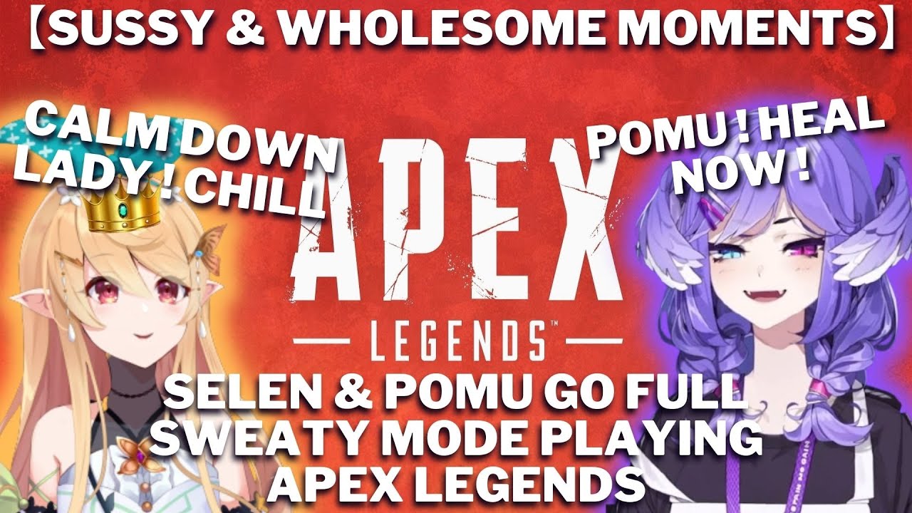 Selen & Pomu Apex Legends Moment 【SUSSY & WHOLESOME】  【NIJISANJI EN | Pomu Rainpuff/Selen Tatsuki】