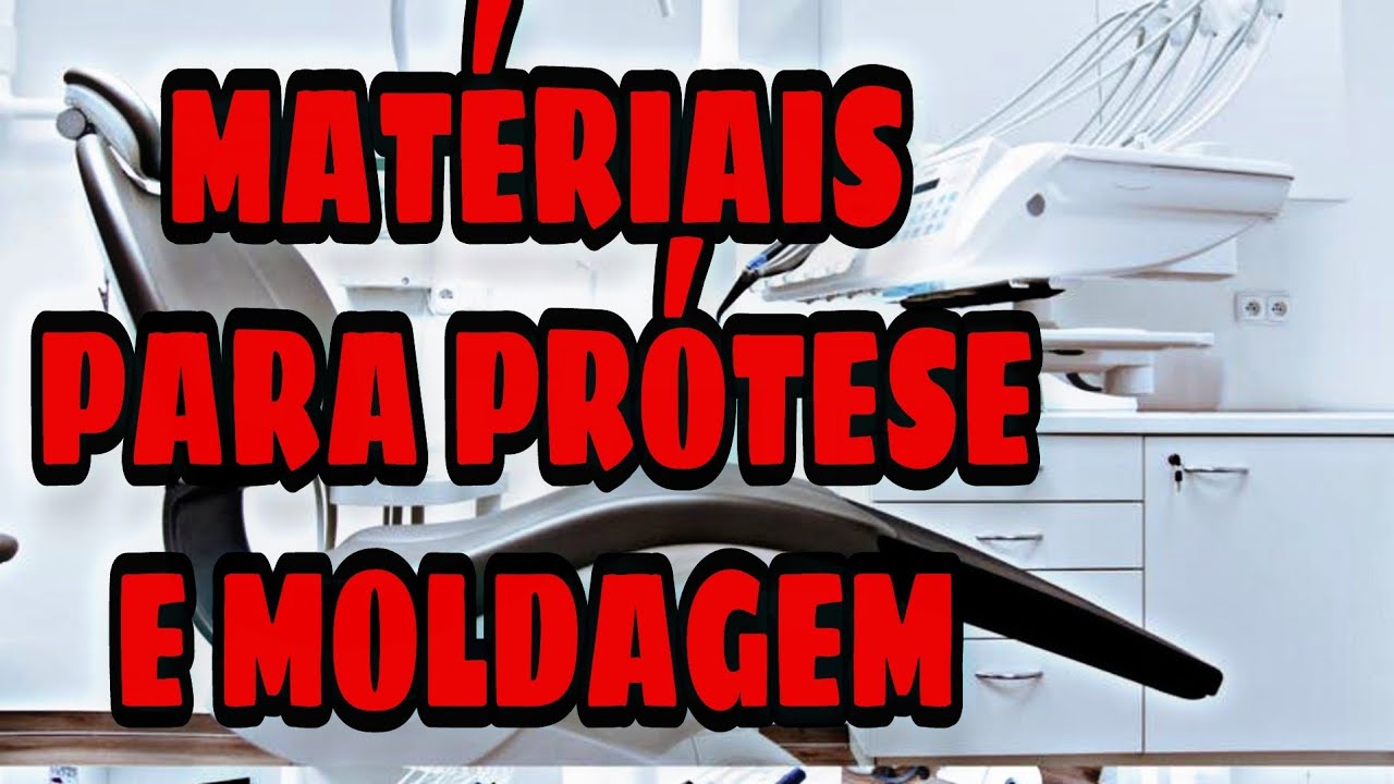 Os Materiais usados para fazer Prótese e Moldagem,2021.